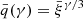 $ \bar{q}(\gamma) = \bar{\xi}^{\gamma/3} $