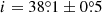 $ i=38{{\overset{\circ}{.}}}1\pm 0{{\overset{\circ}{.}}}5 $