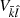 $ V_{\bar{k}\hat{l}} $