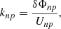 $$ \begin{aligned} k_{np} = \frac{\delta \Phi _{np}}{U_{np}}, \end{aligned} $$