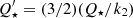$ Q^{\prime}_\star = (3/2)(Q_{\star}/k_2) $