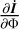 ${{\partial \dot I} \over {\partial {\rm{\Phi }}}}$