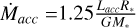 ${\dot M_{acc}} = 1.25{{{L_{acc}}{R_ * }} \over {G{M_ * }}}$