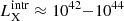 $ L_{\mathrm{X}}^{\mathrm{intr}} \approx 10^{42}{-}10^{44} $