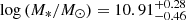 $ \log{(M_*/M_{\odot})} = 10.91_{-0.46}^{+0.28} $