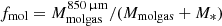 $ f_{\mathrm{mol}}=M_{\mathrm{molgas}}^{850\,{\upmu}\mathrm{m}}/(M_{\mathrm{molgas}}+M_*) $