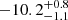 $ -10.2_{-1.1}^{+0.8} $