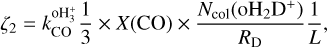 ${\zeta _2} = k_{{\rm{CO}}}^{{\rm{oH}}_3^ + }{1 \over 3} \times X({\rm{CO}}) \times {{{N_{{\rm{col}}}}\left( {{\rm{o}}{{\rm{H}}_2}{{\rm{D}}^ + }} \right)} \over {{R_{\rm{D}}}}}{1 \over L},$