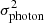 $ \sigma_{\mathrm{photon}}^{2} $