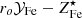 $ r_{o} \mathcal{Y}_{\mathrm{Fe}} - Z^{\star}_{\mathrm{Fe}} $