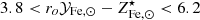 $ 3.8 < r_{o} \mathcal{Y}_{\mathrm{Fe},\odot} - Z^{\star}_{\mathrm{Fe},\odot } < 6.2 $