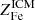 $ Z^{\mathrm{ICM}}_{\mathrm{Fe}} $