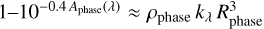 $1 - {10^{ - 0.4{A_{{\rm{phase }}}}(\lambda )}} \approx {\rho _{{\rm{phase }}}}{k_\lambda }R_{{\rm{phase }}}^3$