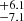 $ ^{+6.1}_{-7.1} $