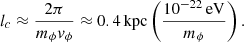 $$ \begin{aligned} l_c \approx \frac{2\pi }{m_\phi v_\phi } \approx 0.4\,\mathrm{kpc} \left( \frac{10^{-22}\,\mathrm{eV}}{m_\phi } \right). \end{aligned} $$