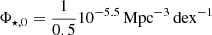 $ \Phi_{\star,0}=\frac{1}{0.5}10^{-5.5}\, \rm{Mpc}^{-3}\, \rm{dex}^{-1} $