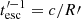 $ t^{\prime -1}_{\mathrm{esc}}=c/R\prime $