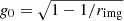 $ g_0 = \sqrt{1-1/r_{\mathrm{img}}} $
