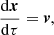 $$ \begin{aligned}&\frac{\mathrm{d}\boldsymbol{x}}{\mathrm{d}\tau } = \boldsymbol{v},\end{aligned} $$