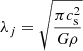 $ {\lambda_{j}}=\sqrt{\frac{\pi c_{\mathrm{s}}^{2}}{G\rho}} $
