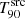 $ {T_{90}^{\mathrm{src}}} $