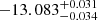 $ -13.083^{+0.031}_{-0.034} $