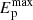 $ E_{\mathrm{p}}^{\mathrm{max}} $