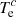 $ T_{\rm e}^c $