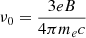 $ \nu_0 = {3eB \over 4 \pi m_ec} $