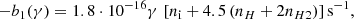 $$ \begin{aligned} - b_1(\gamma ) = 1.8 \cdot 10^{-16} \gamma \,\left[n_{\rm i} + 4.5\,(n_H+2n_{H2})\right] \mathrm{s}^{-1}, \, \end{aligned} $$