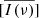 $ [\overline{I(\nu)}] $
