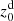 $ z_{0}^{\mathrm{d}} $