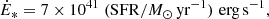 $$ \begin{aligned} \dot{E}_{*}&= 7\times 10^{41}\;(\mathrm{SFR}/M_{\odot }\,\mathrm{yr^{-1}})\,\,\mathrm{erg\,s^{-1}}, \end{aligned} $$