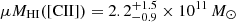 $ \mu M_{\mathrm{HI}} (\mathrm{[CII]}) = 2.2^{+1.5}_{-0.9}\times10^{11}\,M_{\odot} $