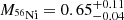 $ M_{^{56}\mathrm{Ni}}=0.65^{+0.11}_{-0.04} $