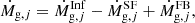 $$ \begin{aligned} \dot{M}_{\mathrm{g},j} = \dot{M}_{\mathrm{g},j}^\mathrm{Inf} - \dot{M}_{\mathrm{g},j}^\mathrm{SF} + \dot{M}_{\mathrm{g},j}^\mathrm{FB}, \end{aligned} $$