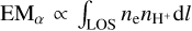 ${\rm{E}}{{\rm{M}}_\alpha } \propto \int_{{\rm{LOS}}} {{n_{\rm{e}}}} {n_{{{\rm{H}}^ + }}}{\rm{d}}l$