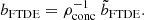 $$ \begin{aligned} b_{\mathrm{FTDE} } = \rho _{\mathrm{conc} }^{-1} \ \tilde{b}_{\mathrm{FTDE} }. \end{aligned} $$