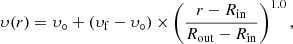 $$ \begin{aligned}&\upsilon (r) = \upsilon _{\circ }+(\upsilon _{\rm f}-\upsilon _{\circ }) \times \left(\frac{r-R_{\rm in}}{R_{\rm out}-R_{\rm in}}\right)^{1.0}, \end{aligned} $$