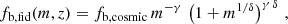 $$ \begin{aligned} f_{\rm b, fid} (m, z) = f_{\rm b, cosmic} \, m^{-\gamma } \,\left( 1 + m^{1/\delta } \right)^{\gamma \,\delta }\,, \end{aligned} $$