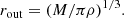 $$ \begin{aligned} r_{\rm out} = (M/\pi \rho )^{1/3}. \end{aligned} $$