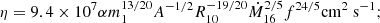 $$ \begin{aligned} \eta&= 9.4\times 10^7 \alpha m_1^{13/20}A^{-1/2}R_{10}^{-19/20}\dot{M}_{16}^{2/5}f^{24/5} \mathrm {cm}^2~\mathrm {s}^{-1} ;\end{aligned} $$