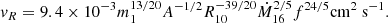 $$ \begin{aligned} v_R&= 9.4\times 10^{-3} m_1^{13/20}A^{-1/2}R_{10}^{-39/20}\dot{M}_{16}^{2/5}f^{24/5} \mathrm {cm}^2~\mathrm {s}^{-1} . \end{aligned} $$