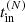 $ t_\mathrm{in}^{(N)} $