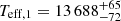 $ T_{\mathrm{eff,1}} = 13\,688^{+65}_{-72} $