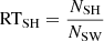 $ \mathrm{RT_{SH}}=\frac{N_{\mathrm{SH}}}{N_{\mathrm{SW}}} $
