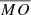 $ \overline{MO} $