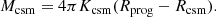 $$ \begin{aligned} {M}_{\mathrm{csm}} = 4 \pi {K}_{\mathrm{csm}} ({R}_{\mathrm{prog}} - {R}_{\mathrm{csm}}). \end{aligned} $$
