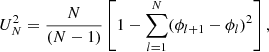 $$ \begin{aligned} U_N^2 = \frac{N}{(N-1)} \left[1 - \sum ^N_{l=1} (\phi _{l+1}-\phi _l)^2\right], \end{aligned} $$