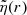 $ \tilde{\eta}(r) $